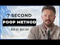 The 7-SECOND Poop Method To Relieve Constipation Naturally - Dr Will Cole