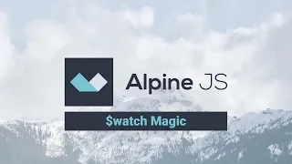 16 - Introduction to Alpine js