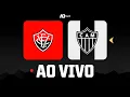 Download Lagu AO VIVO - VITÓRIA x GALO | CAMPEONATO BRASILEIRO 🐔🔥