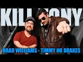 KT - BRAD WILLIAMS TIMMY NO BRAKES