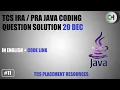 TCS IRA Java Question TCS PRA Java Question TCS CPA Java Question TCS IRA TCS PRA TCS CPA