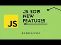 Understand Latest ES10 ES2019 Feature in JavaScript