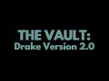 THE VAULT Drake Version 2 0