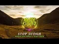 Download Lagu STOP SUDAH – Blasta Rap Family x Silet Crew