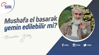 Mushafa el basarak yemin edilebilir mi?