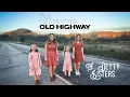 I ll Take The Old Highway - The Detty Sisters