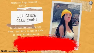 Download DUA CINTA - GITA YOUBI Karaoke Tanpa Vokal MP3
