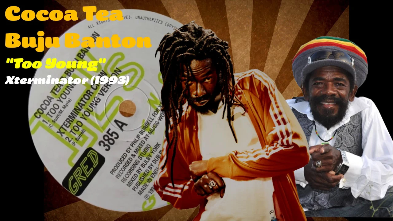 Cocoa Tea & Buju Banton - Too Young (Xterminator) 1994