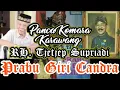 Download Lagu PRABU GIRI CANDRA - Wayang Golek RH Tjetjep Supriadi Panca Komara