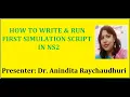 How to Write Run First Simulation Script in NS2 NS2 Tutorial for beginners
