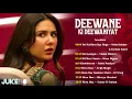 Bol Kaffara Kya Hoga | Deewaniyat | Dil Mere Naam | Khoobsurat | Mera Hua |  Hindi Jukebox 2025