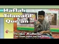 Download Lagu Haflah Tilawatil Qur'an I T.Ijlal Mudhaffar