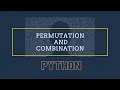 Permutation and Combination in Python Python For Beginner