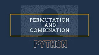 Permutation and Combination in Python Python For Beginner