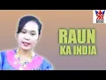 Lagu Raun Ka India-Susi [ Official Music Vidio ]
