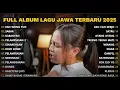 Download Lagu FULL ALBUM EGO WONG TUO - NAYLA FARDILA TERBARU - PLAYLIST LAGU JAWA TERPOPULER 2025