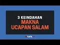 Download Lagu Makna Ucapan Salam dalam Islam (Ucapan Assalamu Alaikum) - Poster Dakwah Yufid TV
