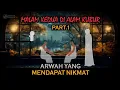 Download Lagu PART.1 - Malam Kedua Di Alam Kubur - Arwah Yang Mendapat Nikmat