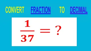 CONVERT FRACTION TO DECIMAL
