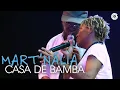 Download Lagu Mart'nália em Samba! (feat. Martinho da Vila) - Casa de bamba
