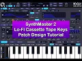 SynthMaster 2 - Lo-Fi Cassette Tape Keys