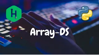 101 - Array-DS Arrays Hackerrank Solution Python