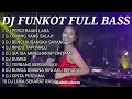 Download Lagu DJ FUNKOT FULL BASS TERBARU 2024 | DJ FUNKOT FULL ALBUM 2024 | DJ FUNKOT FULL ALBUM DJ ALMIRA BERTO
