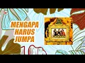 Download Lagu Panbers - Mengapa Harus Jumpa (Official Audio)
