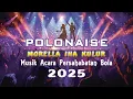 Lagu Polonaise Morella Iha Kulur – Irama Persaudaraan di Lapangan Bola 2025