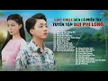 Lagu LOFI CHILL DÂN CA MIỀN TÂY , TUYỂN TẬP BÙI PHI LONG | THƯƠNG THỜI MỘNG MƠ, VỌNG KIM LANG...