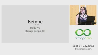 Ectype - bringing type safety and more to vanilla JavaScript by Holly Wu Strange Loop 2023