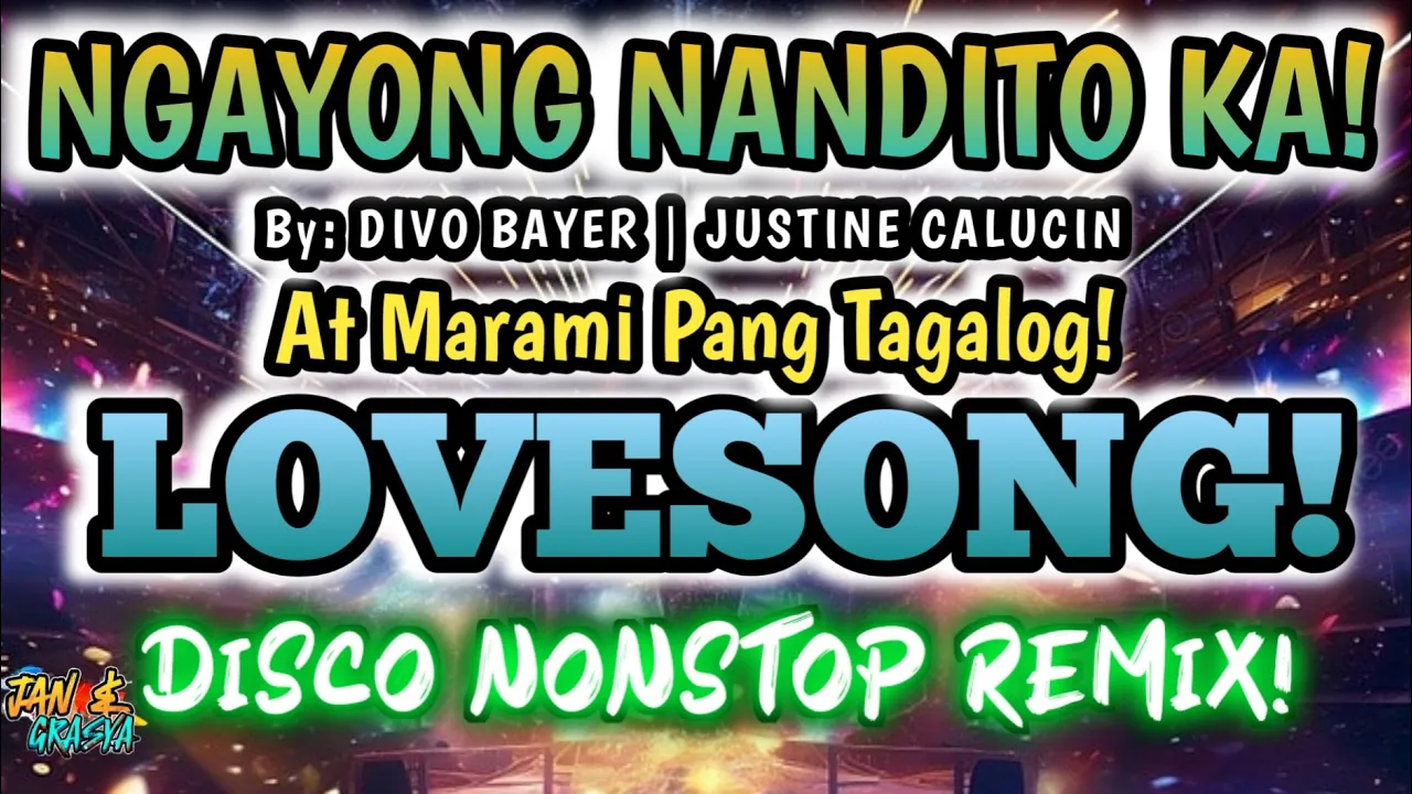 ❤🔥NGAYONG NANDITO KA~DIVO BAYER| JUSTINE CALUCIN AT MARAMI PANG TAGALOG LOVESONG NONSTOP DISCO REMIX ❤🔥NGAYONG NANDITO KA~DIVO BAYER| JUSTINE CALUCIN AT MARAMI PANG TAGALOG LOVESONG NONSTOP DISCO REMIX