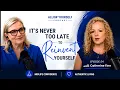 It s Never Too Late to Reinvent Yourself Catherine Finn on Midlife Confidence Authentic Living