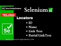 Locators Part 2 - Identify Web-Elements Using Id Name Linktext Partial Link Locators selenium