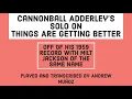 Cannonball Adderley on Things Are Getting Better