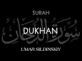 Download Lagu Surah Ad Dukhan (1-15) | Umar Sildinskiy 