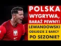 Download Lagu POLSKA POKONAŁA LITWĘ! BARAŻ PEWNY! SZYMAŃSKI MVP! LEWANDOWSKI Z GOLEM, KONIEC Z BARCĄ PO SEZONIE?