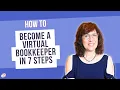How to get started as a virtual bookkeeper in 7 steps