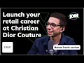 Launch your retail career at Christian DIOR couture - JOIN