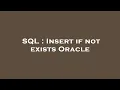 SQL Insert if not exists Oracle