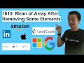 LeetCode 1619 Mean of Array After Removing Some Elements - Interview Prep Ep 99