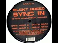 Silent Breed - Sync In (Popof rmx)