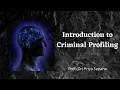 Introduction to Criminal Profiling