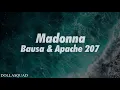 BAUSA vs. APACHE 207 - MADONNA (lyrics)
