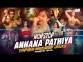 Download Lagu Nonstop Annana Pathiya Mega Mashup | Dj Avi | Tapori Mashup 2025