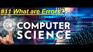 Computer Science Course What are Errors