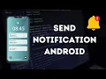 How to Send Notification in Android