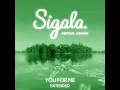 You for Me (Extended) - Sigala & RITA ORA