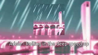 Adele Rolling In The Deep Speed Up 