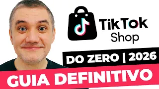 Como Começar a Vender no TikTok SHOP Iniciante Passo a Passo | GUIA COMPLETO ATUALIZADO 2026